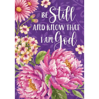 Be Still Floral Flag | Inspirational Flags | Double Sided Flags