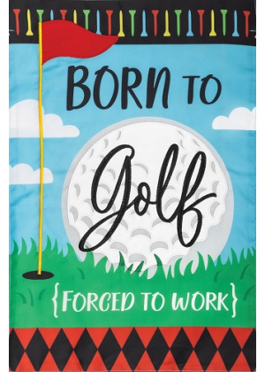 Born to Golf Flag | Applique Flags | Summer Flags | Garden Flags